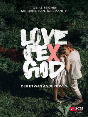 cover image of Love, Sex, God